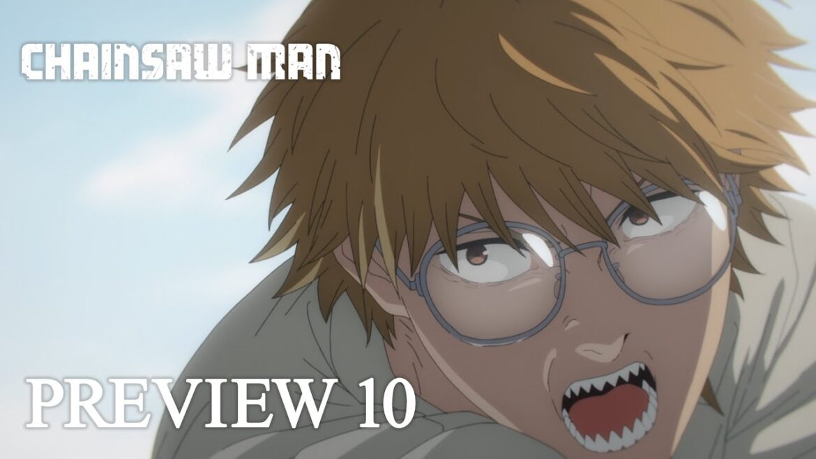 『チェンソーマン』第10話「もっとボロボロ」予告 / CHAINSAW MAN  Preview