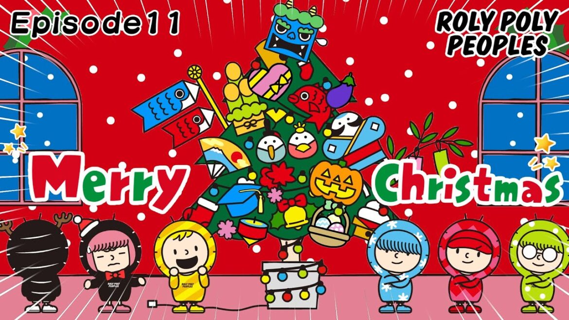 【EP11】クリスマスパーティー　ROLY POLY PEOPLES