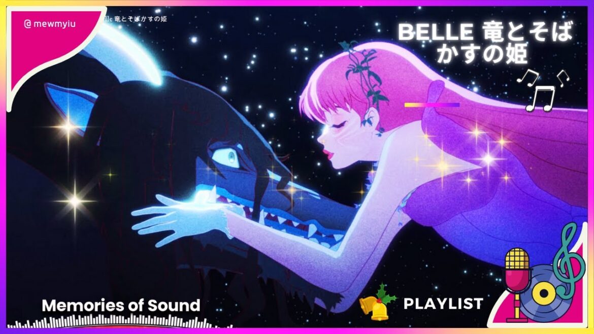 Belle 竜とそばかすの姫 Lend Me Your Voice OST 🌻 playlist