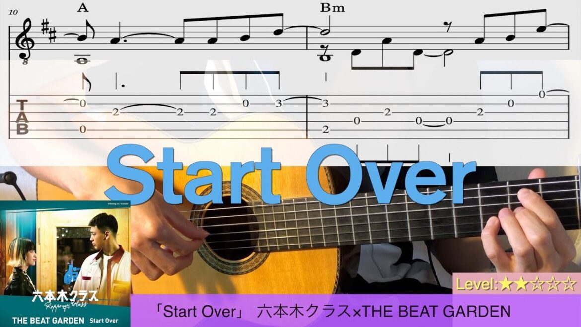【TAB】「Start Over」 六本木クラス×THE BEAT GARDEN  　|  Fingerstyle Guitar