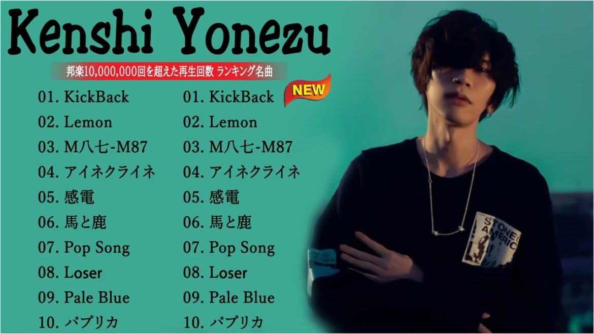 【米津玄師 Kenshi Yonezu】人気曲メドレー2023 // 米津玄師 Kenshi Yonezu作業用 2023