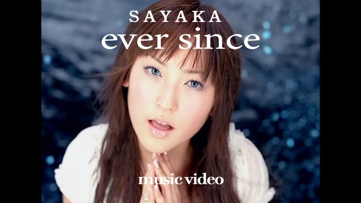 SAYAKA「ever since」MV Short.ver SAYAKA「ever since」MV Short.ver