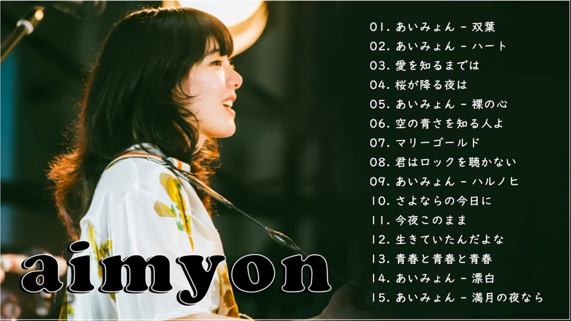 【Aimyon】あいみょん メドレー 2023  | あいみょん メドレー | Best Songs Of Aimyon 2023