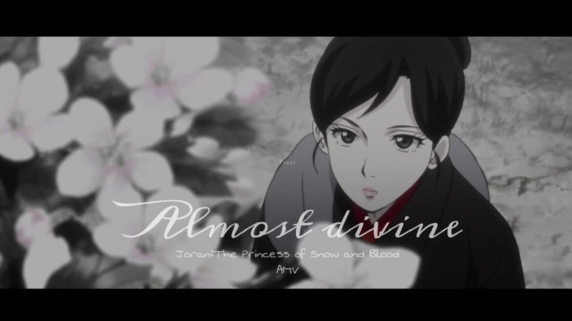Joran: The Princess of Snow and Blood AMV Almost divine