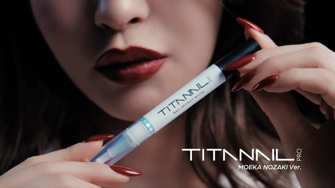 【公式】TITANAIL PRO（チタネイル） 15秒cm 「ネイルレボリューション 野崎萌香編」