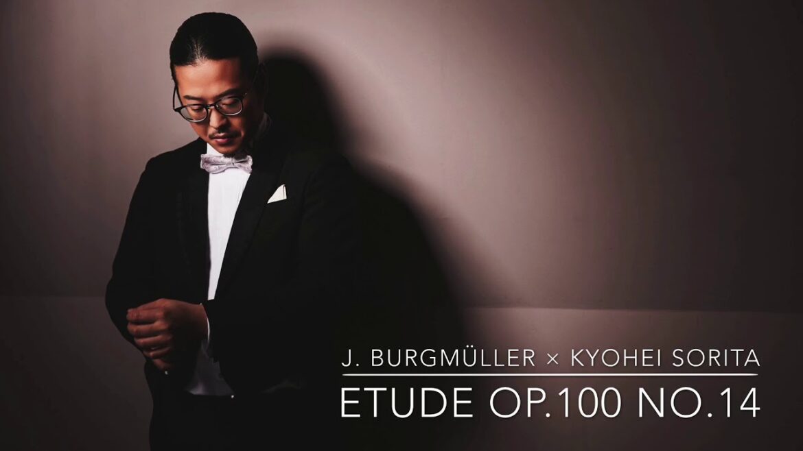 Kyohei Sorita – J.Burgmüller / Etude Op.100 No.14 “La Styrienne”  ( ブルグミュラー / 25の練習曲 作品100より 第14番 ) Kyohei Sorita - J.Burgmüller / Etude Op.100 No.14 "La Styrienne"  ( ブルグミュラー / 25の練習曲 作品100より 第14番 )