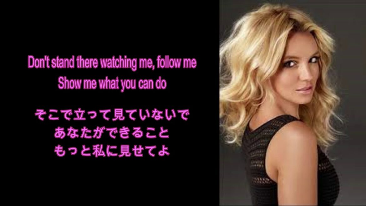和訳　Circus -  Britney Spears　洋楽
