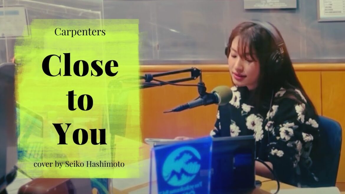 Close to You / Carpenters cover by 橋本聖子