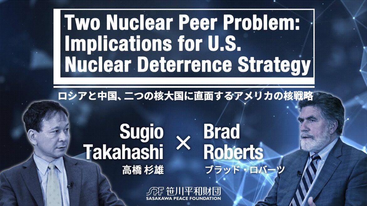 ロシアと中国、二つの核大国に直面するアメリカの核戦略／2 Nuclear Peer Problem: Implications for U.S. Nuclear Deterrence Strategy