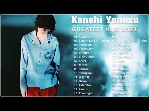 【広告なし】Kenshi Yonezu ミックスリスト 2023 – 米津玄師 歌 2023 – Kenshi Yonezu メドレー 2023 【広告なし】Kenshi Yonezu ミックスリスト 2023 - 米津玄師 歌 2023 - Kenshi Yonezu メドレー 2023