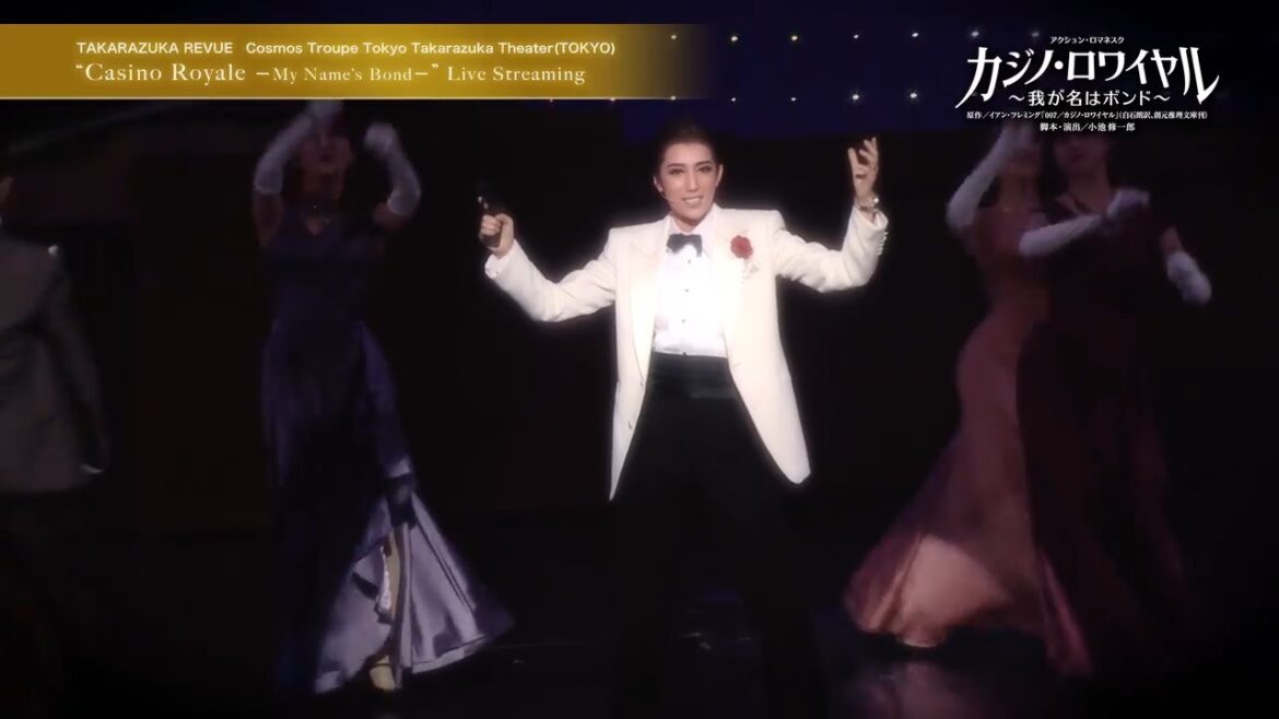 Takarazuka Revue "Casino Royale－My Name‘s Bond－" Live Stream Trailer
