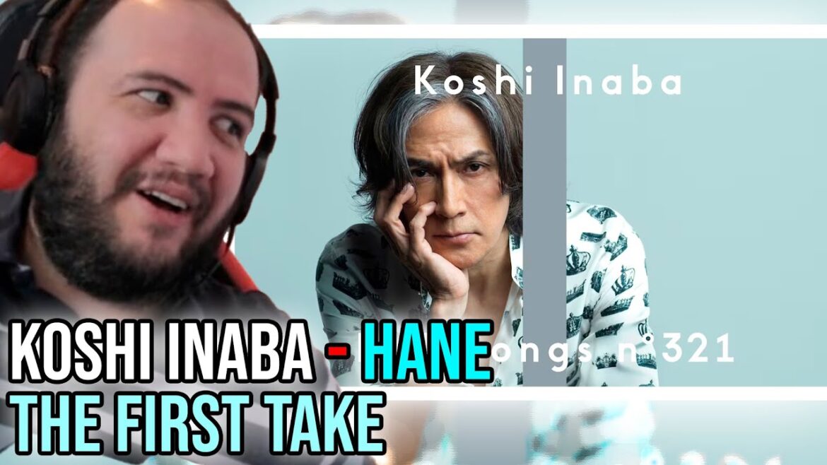 Koshi Inaba - Hane  THE FIRST TAKE Reaction - TEACHER PAUL REACTS