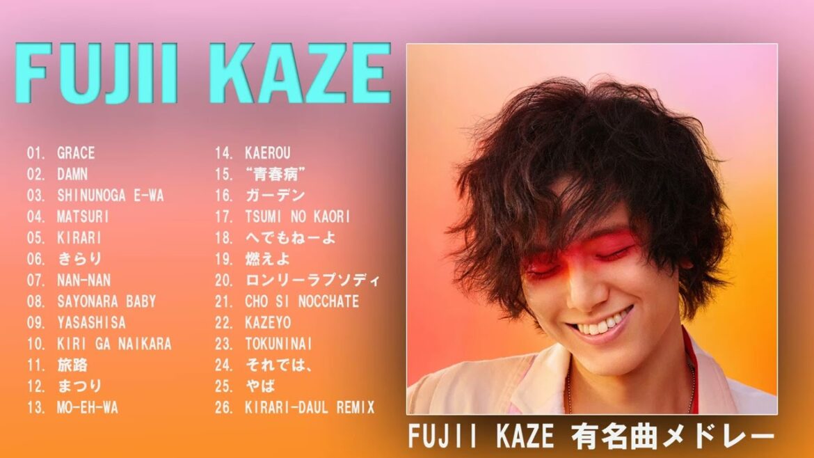 【広告なし】Fujii Kaze Best Songs 2022 - Fujii Kaze 有名曲 メドレー 2022 - 日本音楽ランキング2022 / Fujii Kaze Playlist 🔔