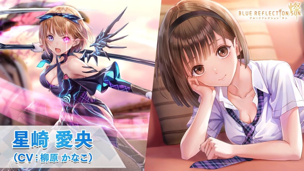 【BLUE REFLECTION SUN/燦】キャラ紹介PV:星崎 愛央(CV:柳原 かなこ) 【BLUE REFLECTION SUN/燦】キャラ紹介PV:星崎 愛央(CV:柳原 かなこ)