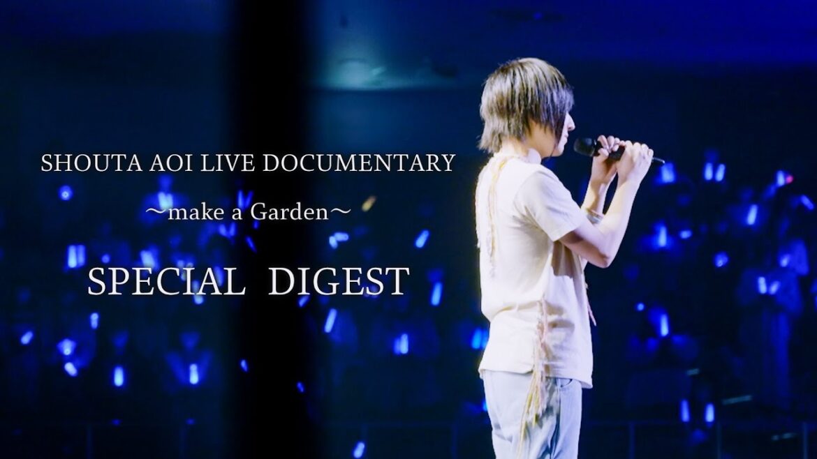 蒼井翔太  / LIVE DOCUMENTARY ~make a Garden~ ダイジェスト 蒼井翔太  / LIVE DOCUMENTARY ~make a Garden~ ダイジェスト