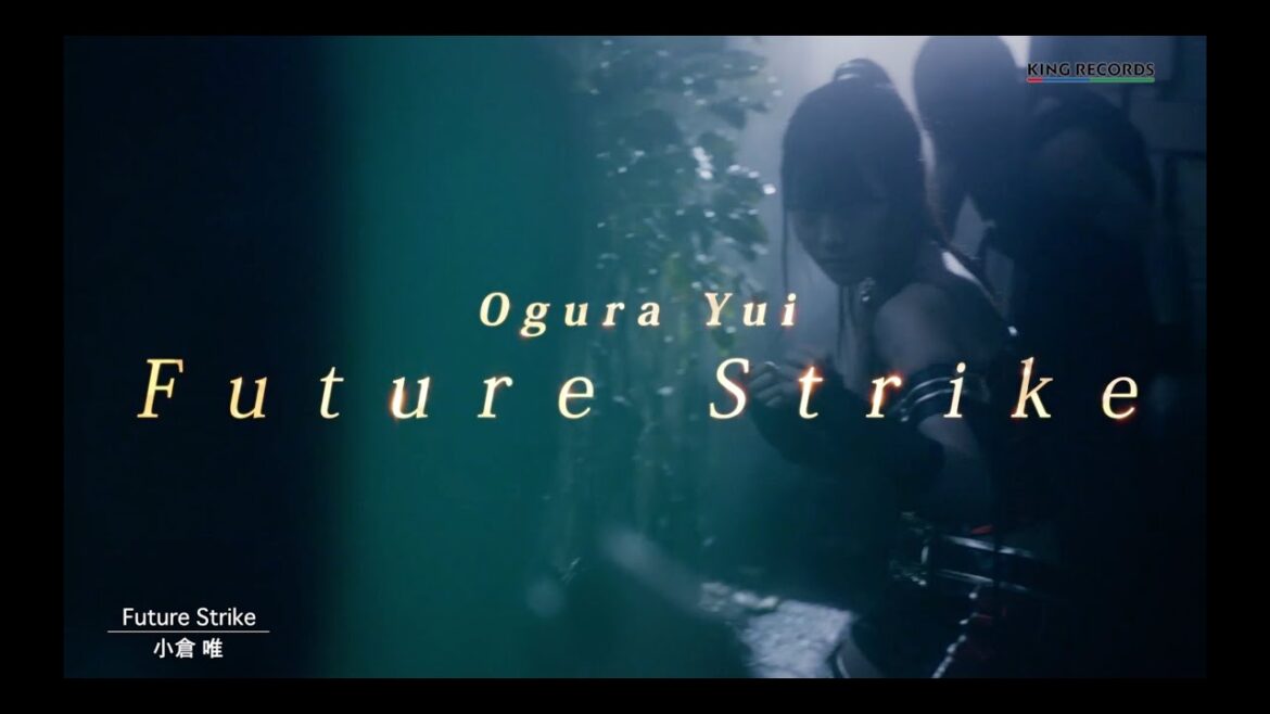 小倉 唯「Future Strike」MUSIC VIDEO(short ver.)