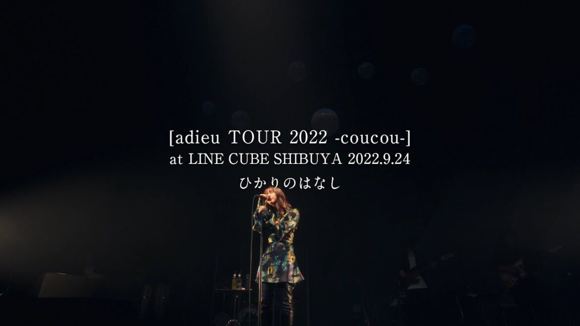 adieu ひかりのはなし [ Official Live Video ]