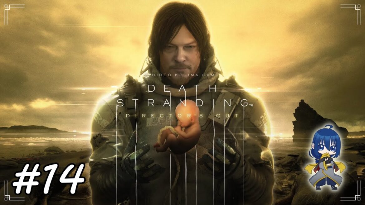 【デスストDC】DEATH STRANDING DCをする#14【境獄ルシュト】