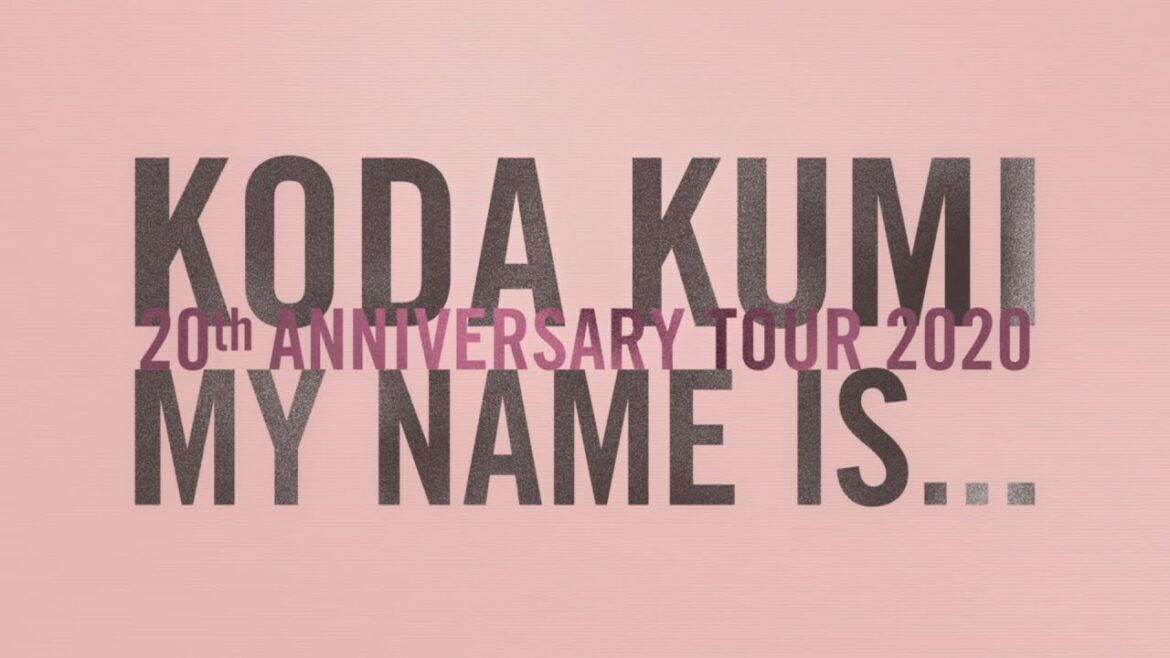 【Trailer】KODA KUMI 20th ANNIVERSARY TOUR 2020 MY NAME IS… 【Trailer】KODA KUMI 20th ANNIVERSARY TOUR 2020 MY NAME IS...