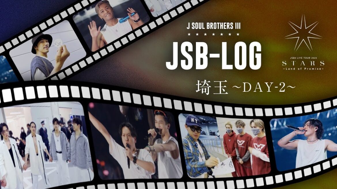 【JSB-LOG】埼玉DAY-2編 @三代目 J SOUL BROTHERS LIVE TOUR 2023 “STARS” ~Land of Promise~ 【JSB-LOG】埼玉DAY-2編 @三代目 J SOUL BROTHERS LIVE TOUR 2023 "STARS" ~Land of Promise~