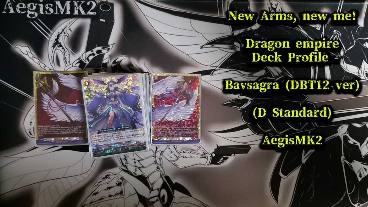 CardFight!! ヴァンガード Bavsagra Deck Profile (DBT12 ver)