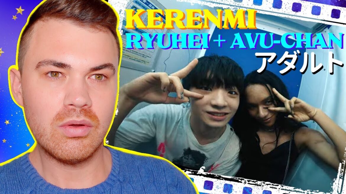 KERENMI - アダルト feat. アヴちゃん from 女王蜂 & RYUHEI from BE:FIRST MV REACTION リアクション 【JP SUB】