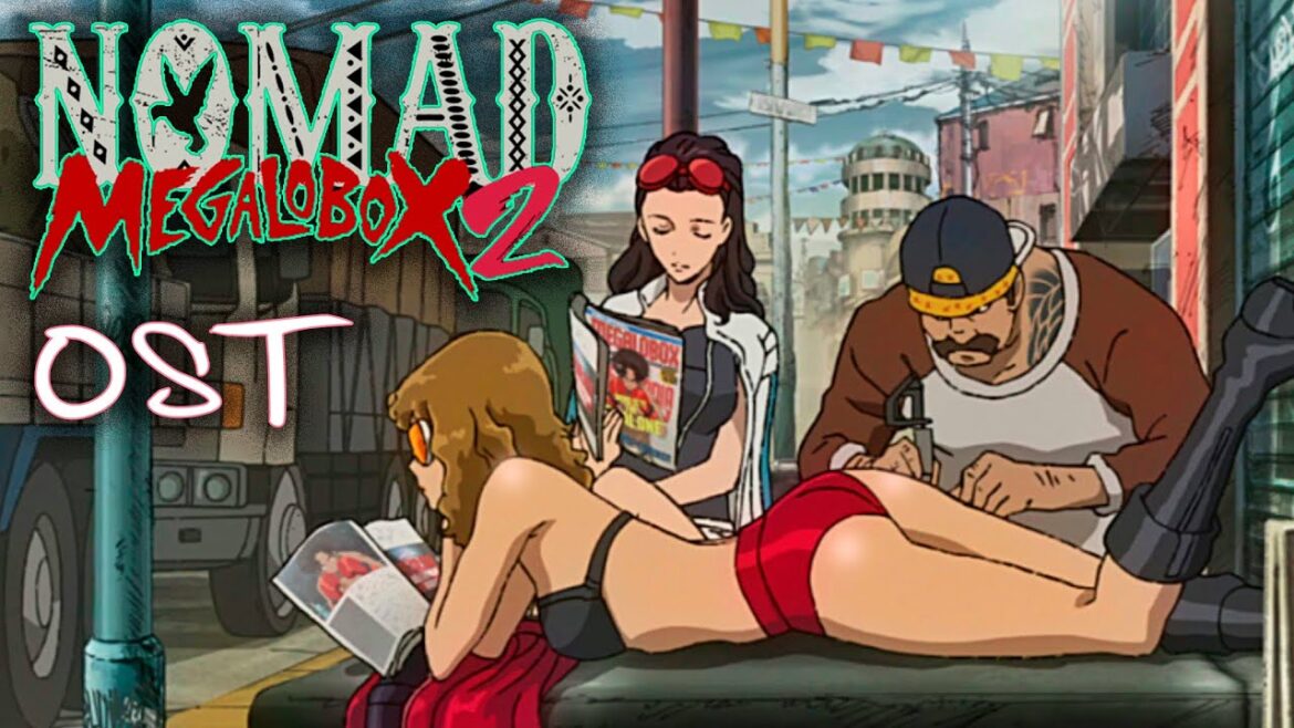 Best of NOMAD: Megalo Box 2 Soundtrack [Best of OST]