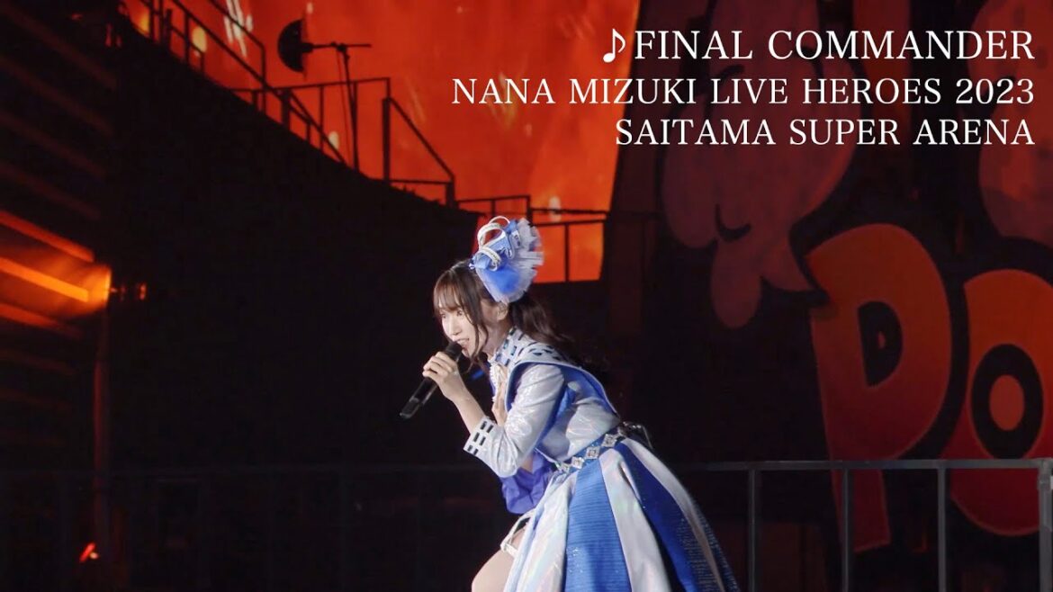 水樹奈々「FINAL COMMANDER」(NANA MIZUKI LIVE HEROES 2023 -BLADE MODE -) 水樹奈々「FINAL COMMANDER」(NANA MIZUKI LIVE HEROES 2023 -BLADE MODE -)