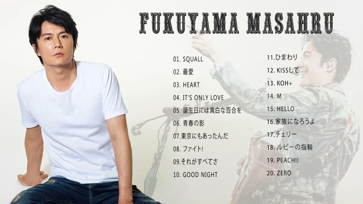 FUKUYAMAMASAHARU 🎶 福山雅治のベストソング 🎧 Fukuyama masaharu's Best Songs 2023 - Best Music Of 2023