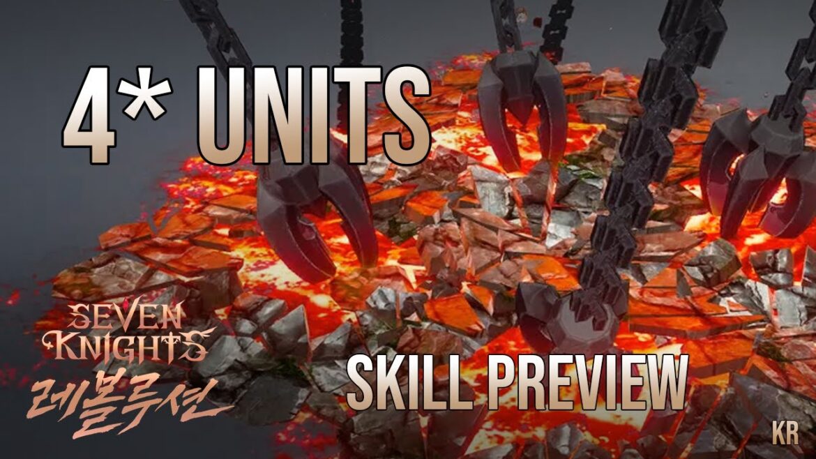 Seven Knights Revolution - 4 Star Units [ Skill Preview ]