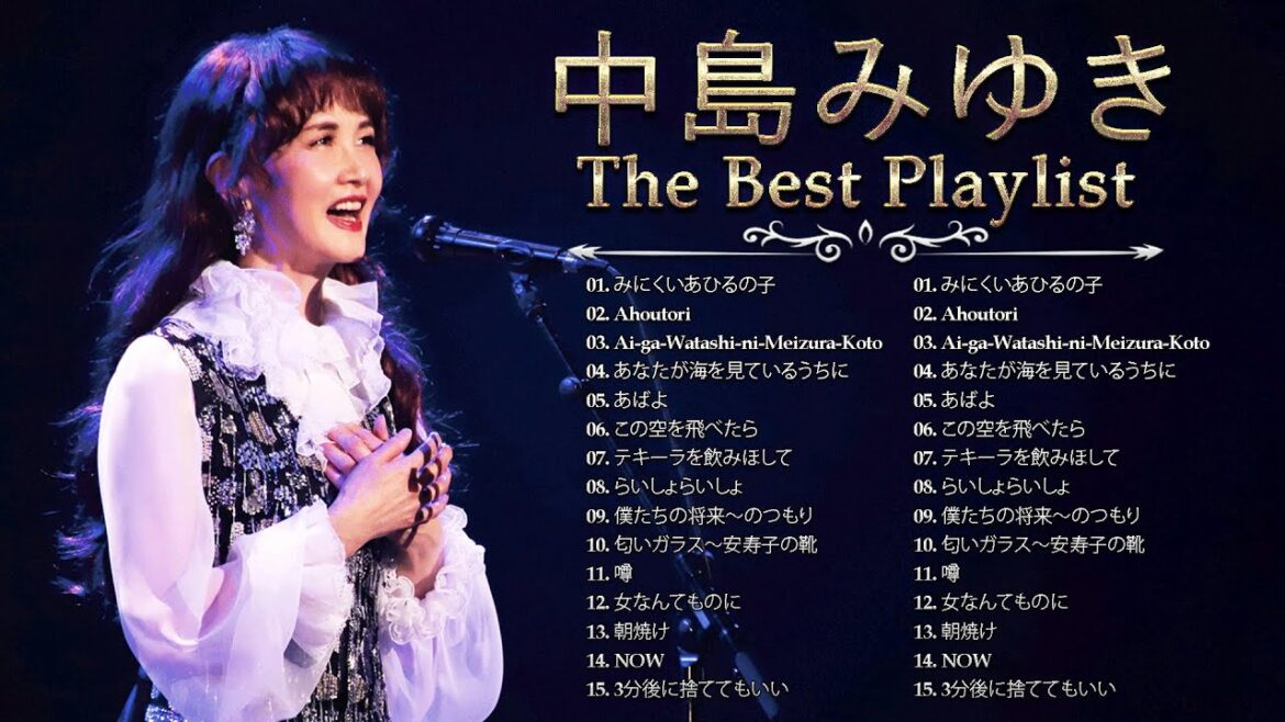 中島みゆき  ❤ [ Nakajima Miyuki ] ❤ ヒットメドレー 邦楽 最高の曲のリスト ❤ 人気曲 JPOP BEST