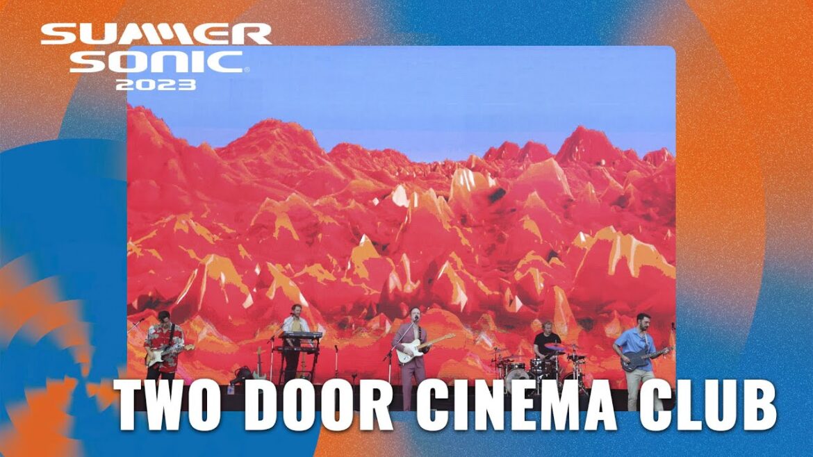 TWO DOOR CINEMA CLUB – “Changing of the Seasons” at SUMMER SONIC 2023