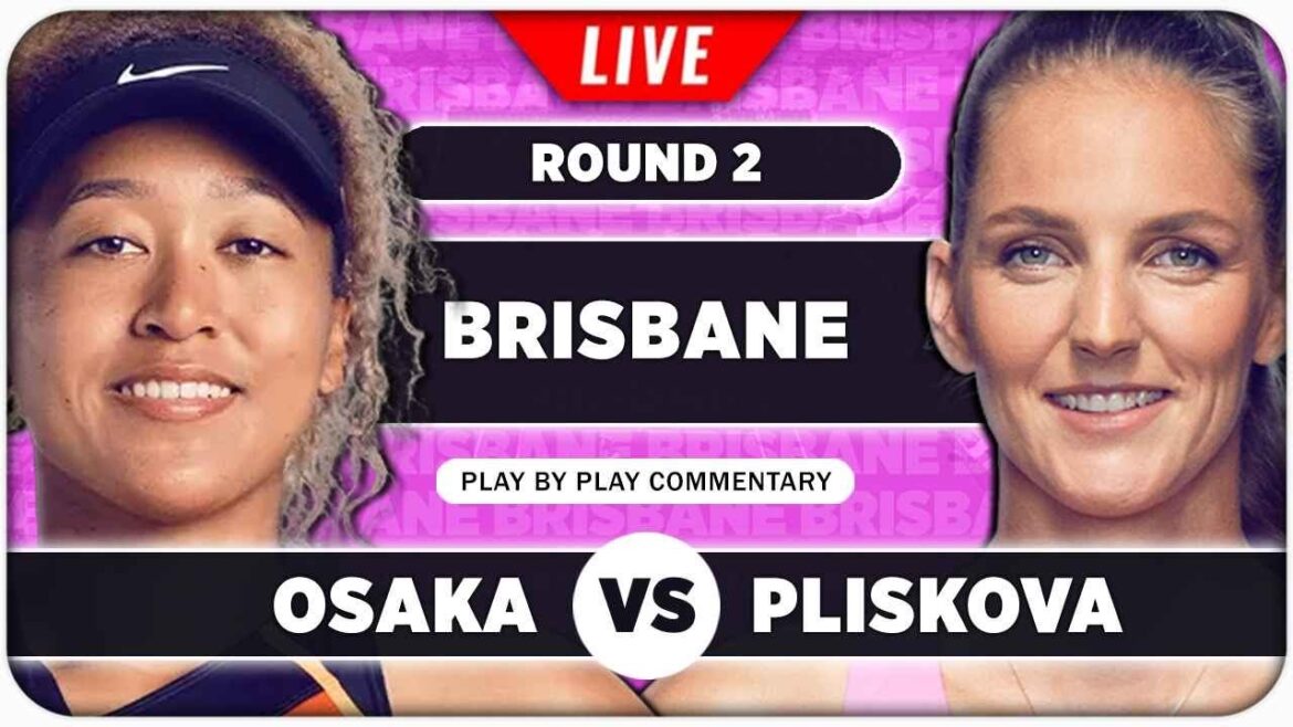 OSAKA vs PLISKOVA • Brisbane International 2024 • LIVE Tennis Play-by-Play Stream
