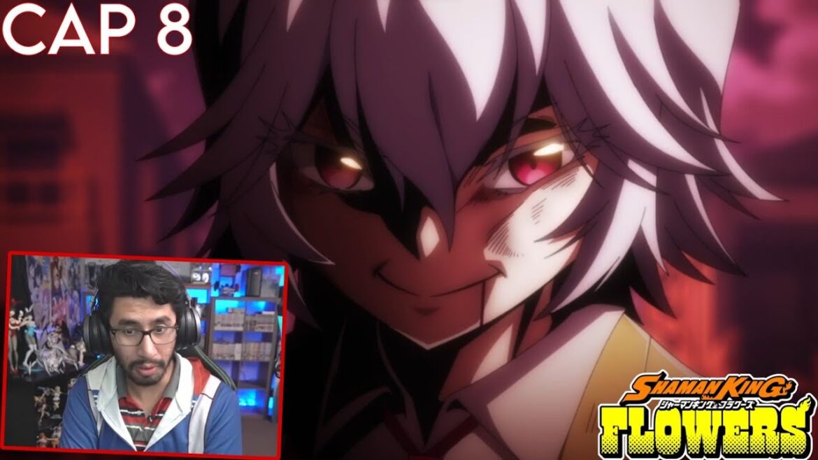 Reaccion "SHAMAN KING: FLOWERS" | Capitulo 8 | - Dantro 12