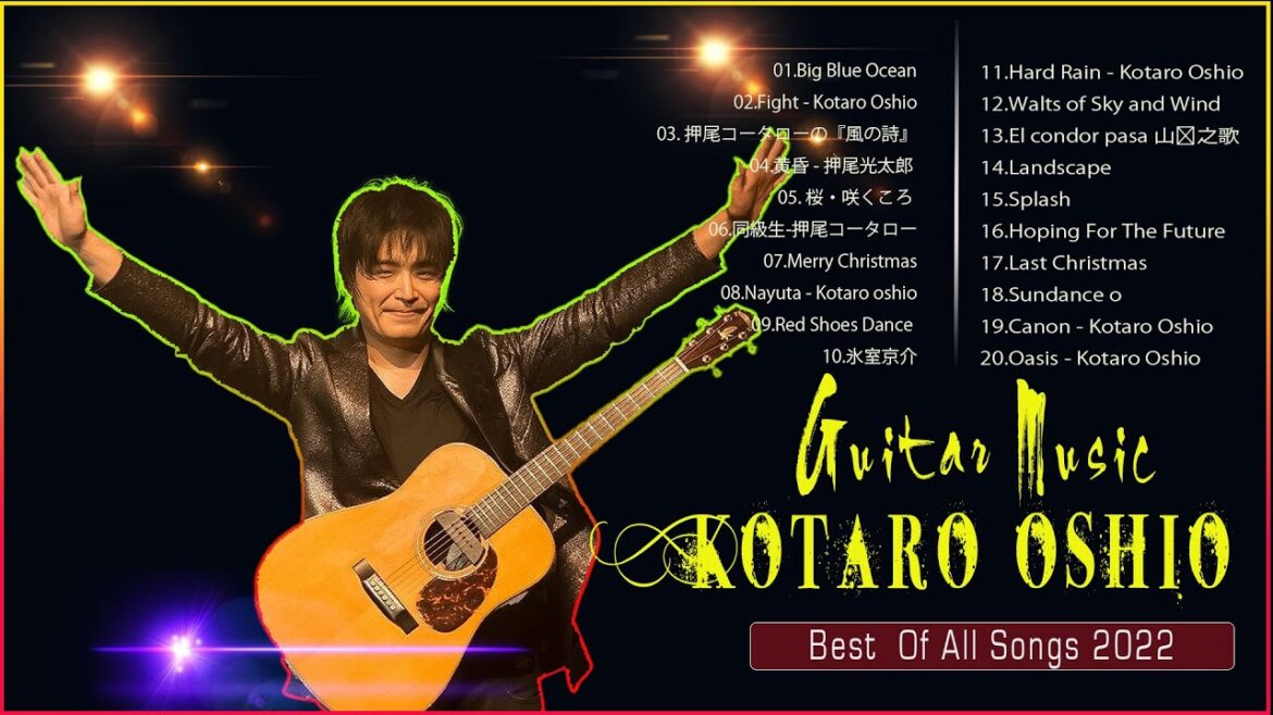 押尾 コータロー Kotaro Oshio Playlist 2022😍押尾 コータローKotaro Oshio Best Songs 2022😍