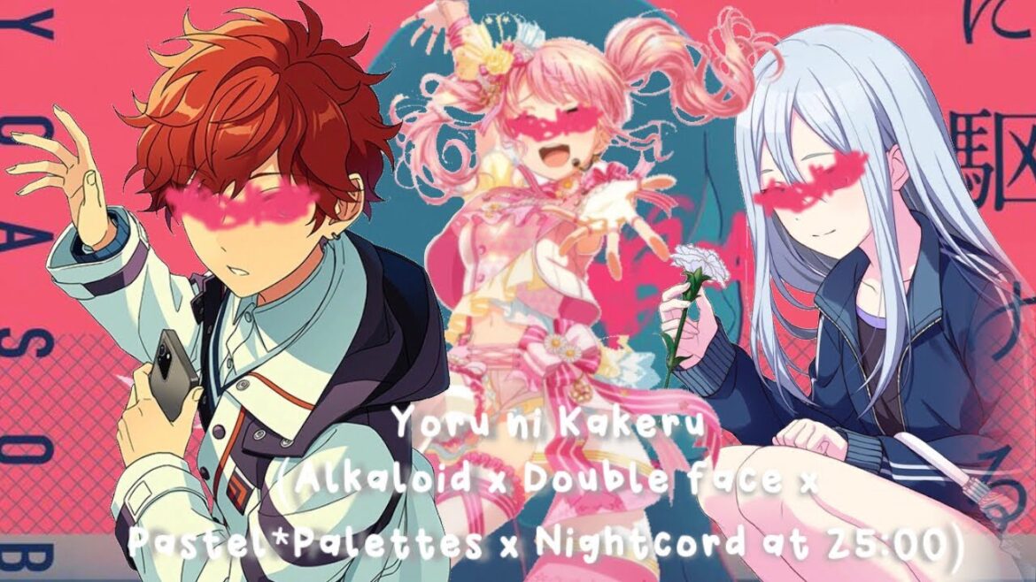 Yoru ni Kakeru | Alkaloid x Double Face x Pastel*Palettes x Nightcord at 25:00 Yoru ni Kakeru | Alkaloid x Double Face x Pastel*Palettes x Nightcord at 25:00