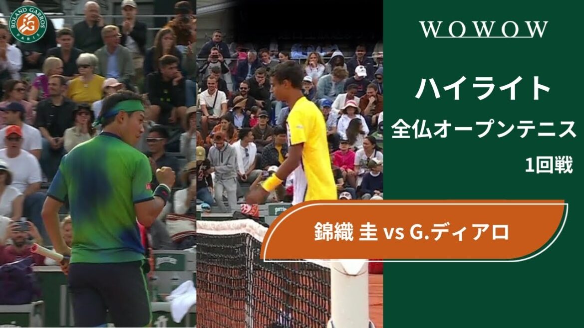 【1回戦】錦織 圭 vs G.ディアロ ハイライト│全仏オープンテニス2024【WOWOW】 【1回戦】錦織 圭 vs G.ディアロ ハイライト│全仏オープンテニス2024【WOWOW】