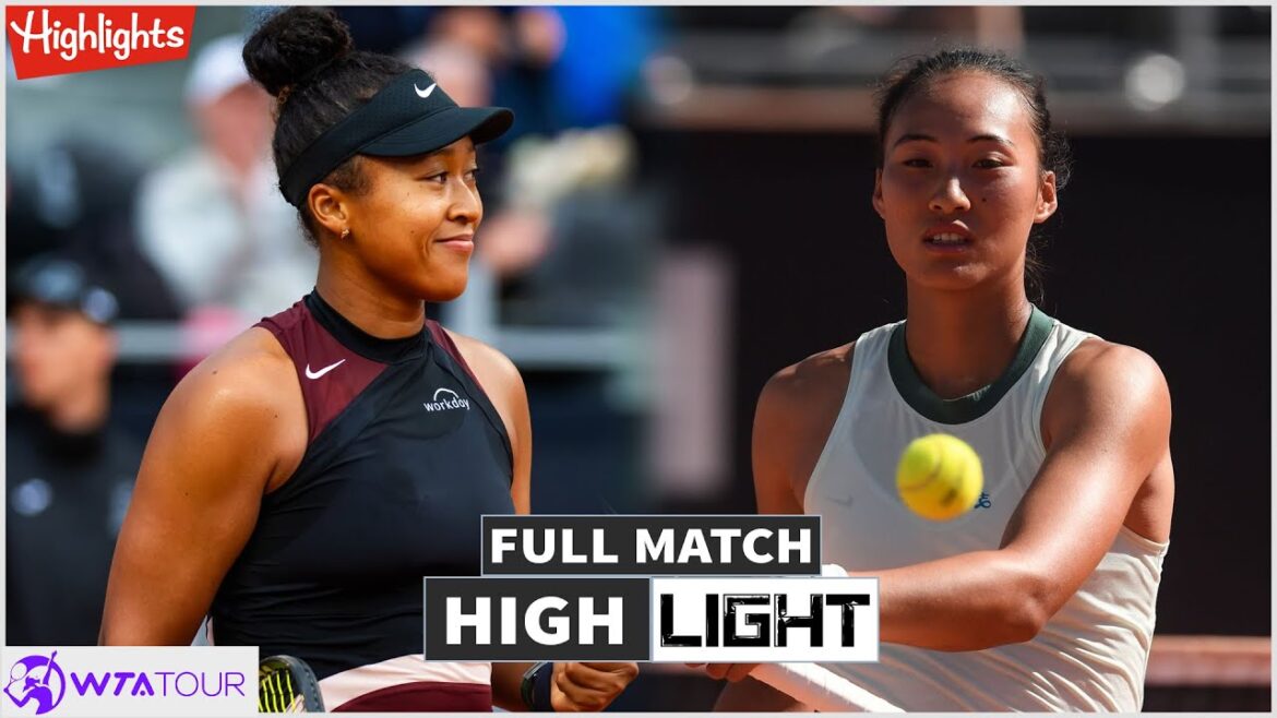 Naomi Osaka vs Qinwen Zheng Full Match Highlights - WTA Internazionali BNL d'Italia 2024