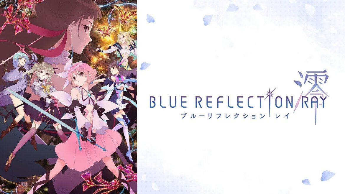 BLUE REFLECTION RAY/澪 全話観るぞ【1～8話】