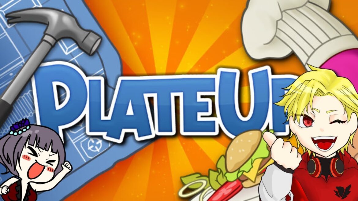 【PLATE UP!】ガッキーと店を立ち上げることになりました＃4