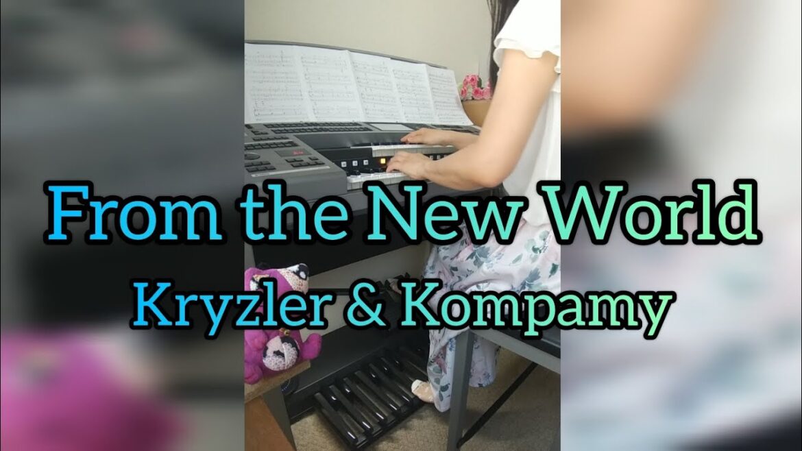 【新世界】フロム・ザ・ニュー・ワールド『クライズラー&カンパニー』6級  From the New World『Kryzler & Kompamy』 エレクトーン演奏 Electone