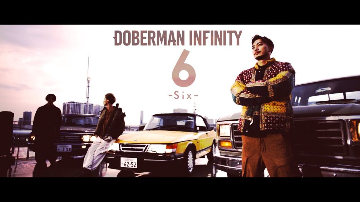 DOBERMAN INFINITY「6 -Six-」MV (AL「LOST＋FOUND」収録)