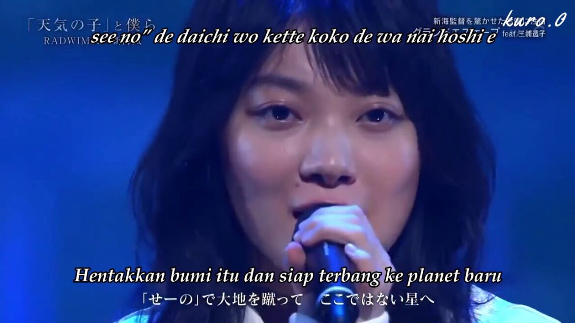 Weathering With You OST RADWIMPS feat Toko Miura-Grand Escape (Sub Indo) LIVE Full Version
