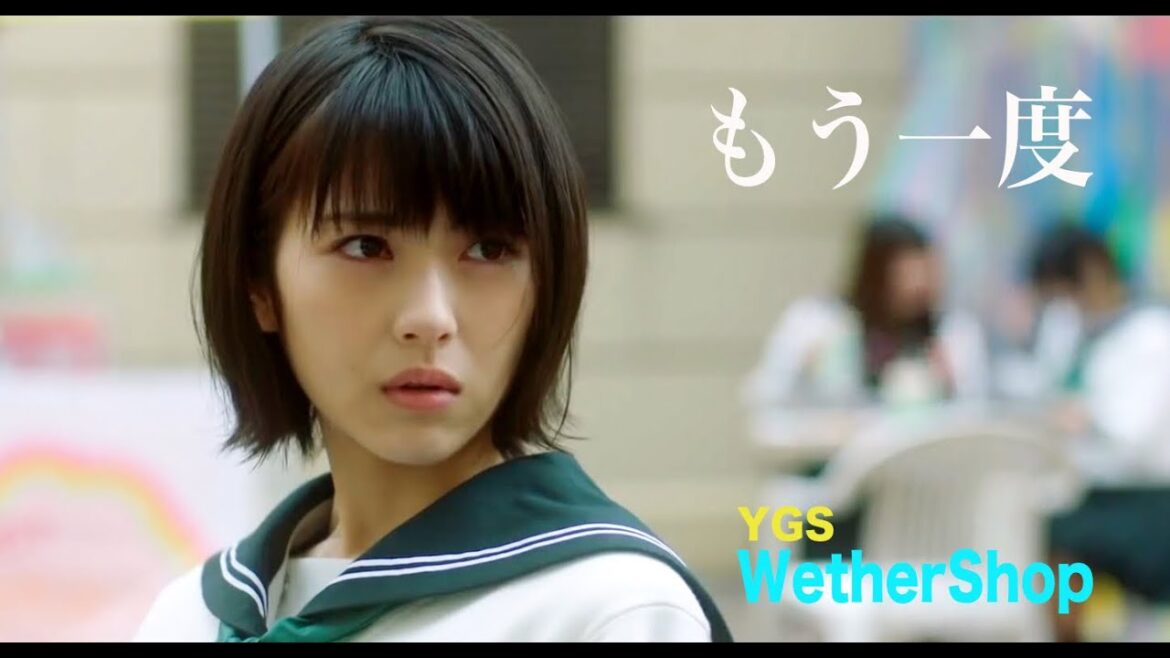 『もう一度』 YGS　WeatherShop(オリジナル)　＃浜辺美波＃北村匠海 #福本莉子 #赤楚衛二