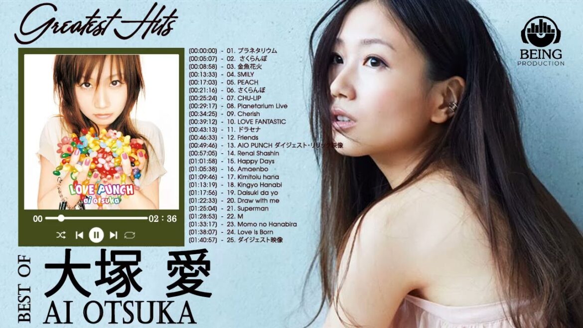BGM】大塚 愛・ヒット曲メドレー 1 大塚 愛人気曲メドレー ♫♫大塚 愛  おすすめの名曲 2022 ♫♫大塚 愛名曲 ランキング 2