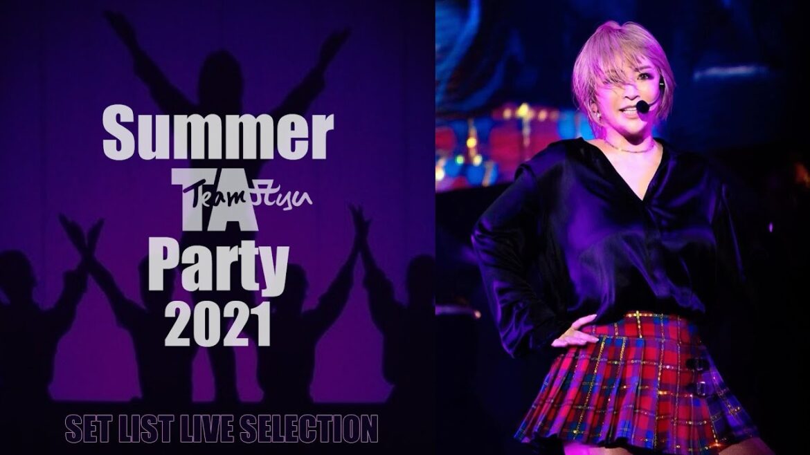 浜崎あゆみ 「Summer TA Party 2021」 SET LIST LIVE SELECTIONㅣayumi hamasaki