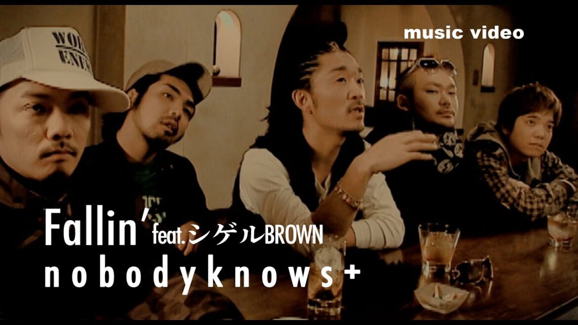 nobodyknows+「Fallin' feat.シゲルBROWN」Music Video