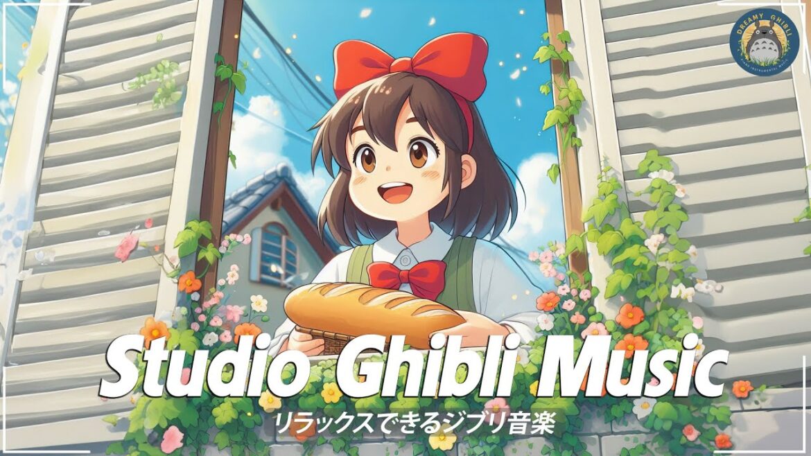 ベストジブリコレクション 🌻 リラックスできるジブリ音楽 🌻 ピアノ ジブリコレクション 🌻 やさしさに包まれたなら, 君をのせて, ベストジブリコレクション