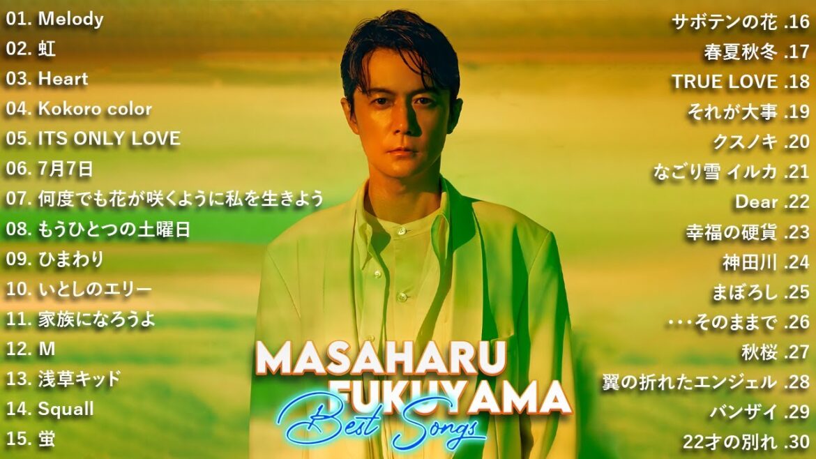 福山雅治のベストソング 🎶 80s 90s JPOP メドレー🍀 Masaharu Fukuyama