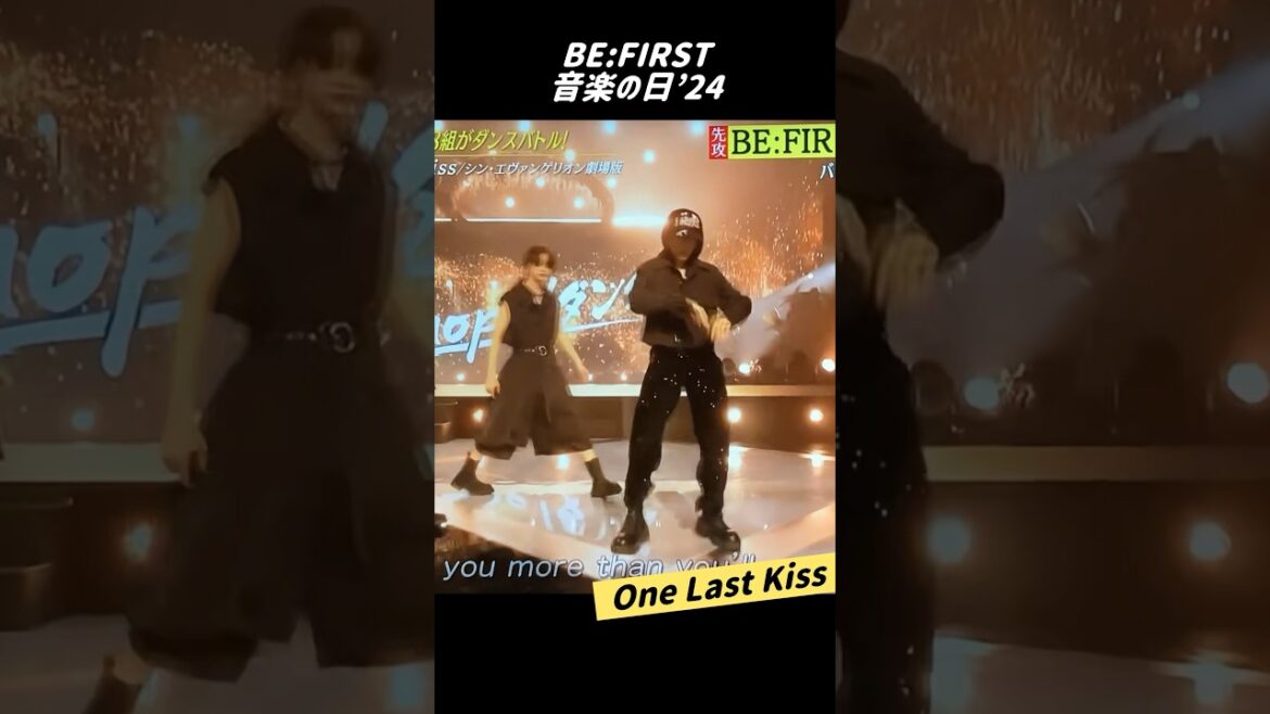 BE:FIRST】音楽の日’24= One Last Kiss💋②スタイリングも好き❤️#be first#ビーファースト#onelastkiss#evangelion